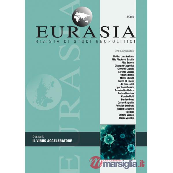 Eurasia. Rivista di studi geopolitici (2020). Vol. 3: Il virus acceleratore