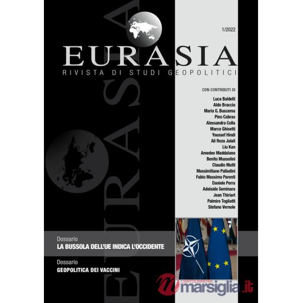 Eurasia. Rivista di studi geopolitici (2022). Vol. 1: La bussola dell'UE indica l'Occidente