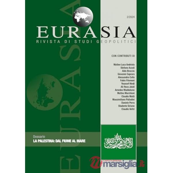 Eurasia. Rivista di studi geopolitici (2024). Vol. 2: La Palestina: dal fiume al mare
