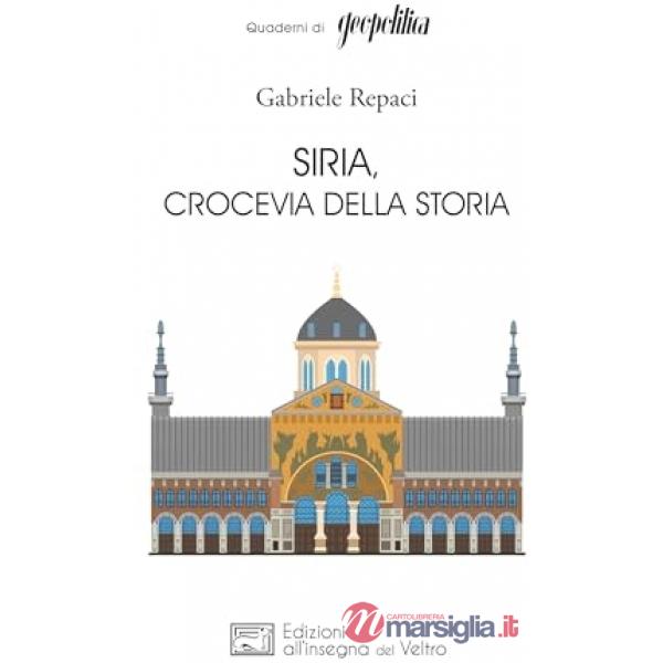 Siria, crocevia della storia