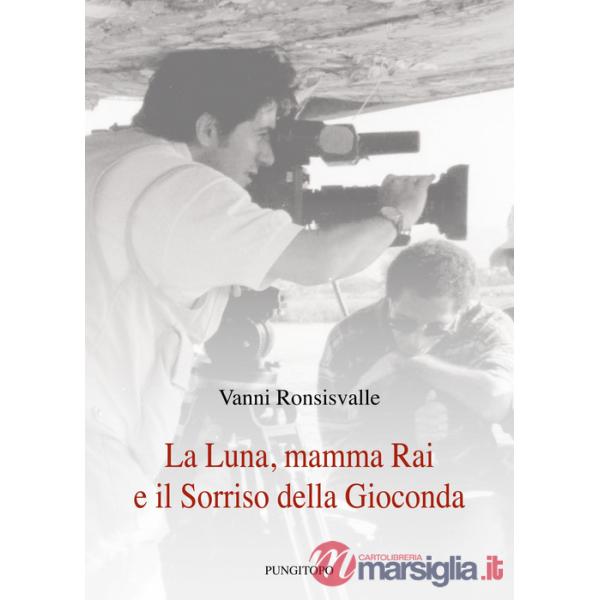 Luna, mamma Rai e il sorriso della Gioconda (La)