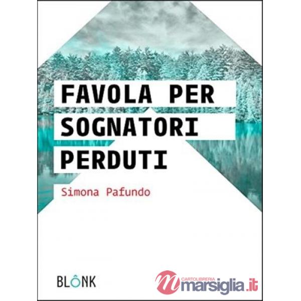 Favola per sognatori perduti