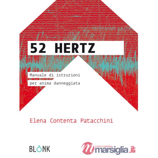 52 Hertz.Manuale di istruzioni per anima danneggiata