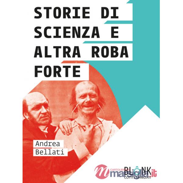 Storie di scienza e altra roba forte