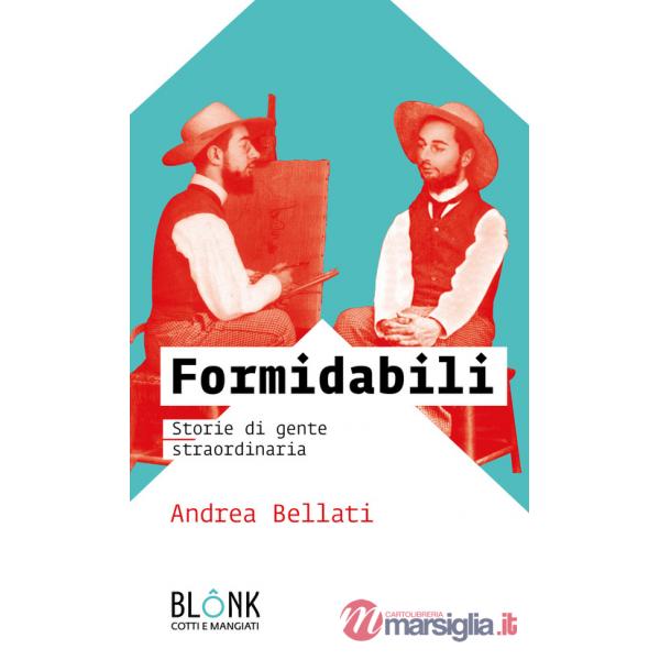 Formidabili. Storie di gente straordinaria