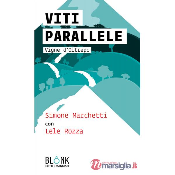 Viti parallele. Vigne d'Oltrepo