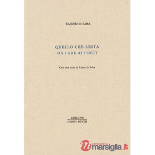 Quello che resta da fare ai poeti