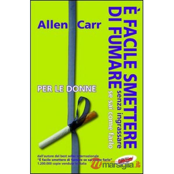 È facile smettere di fumare senza ingrassare se sai come farlo. Per le donne