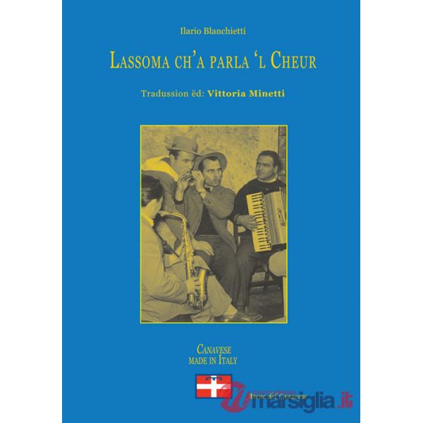 Lassoma ch'a parla 'l cheur. In lingua piemontese