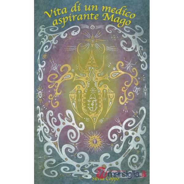 Vita di un medico aspirante mago