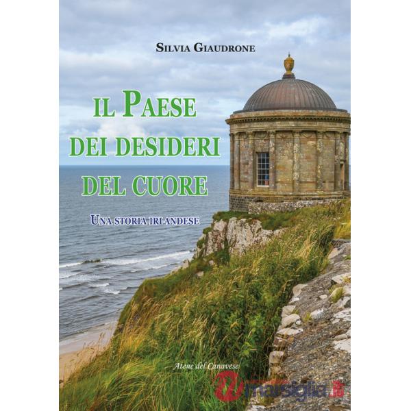 Paese dei desideri del cuore (Il)