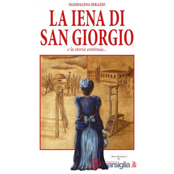 Iena di San Giorgio e la storia continua... (La)