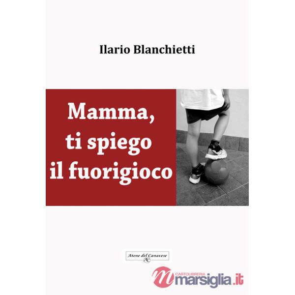 Mamma, ti spiego il fuorigioco