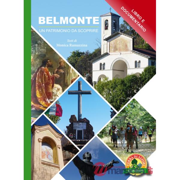Belmonte, un patrimonio da scoprire. Con DVD video