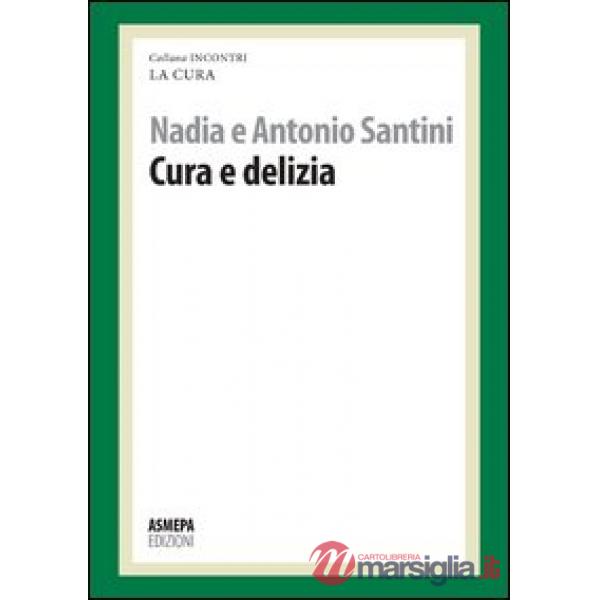 Cura e delizia. La cura responsabile