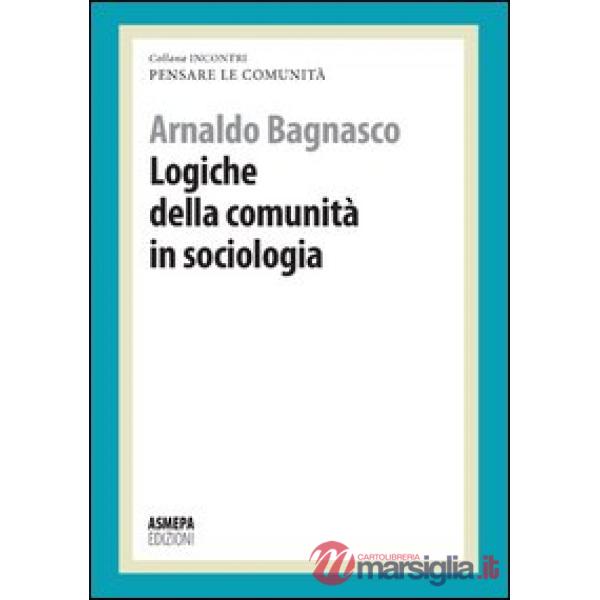 Logiche della comunità in sociologia. Pensare le comunità