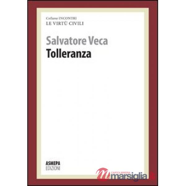Tolleranza. Le virtù civili