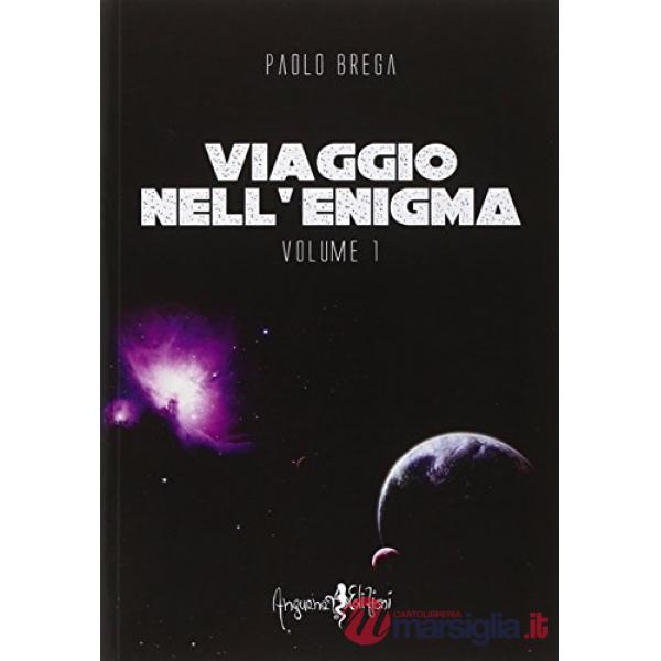 Viaggio nell'enigma. Vol. 1