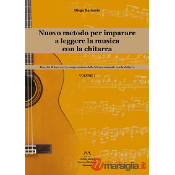 Nuovo metodo per imparare a leggere la musica con la chitarra. Esercizi di base per la comprensione della lettura musicale con l