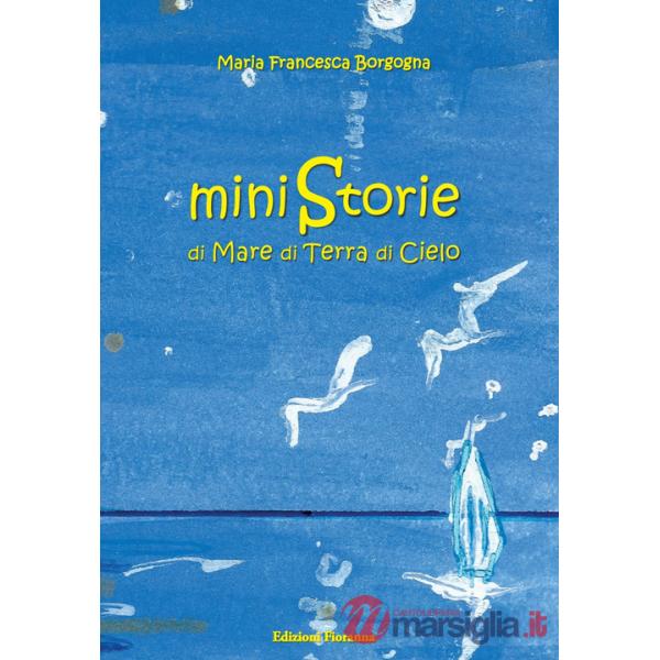Ministorie di mare, di terra, di cielo