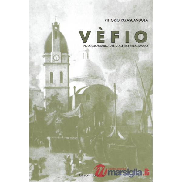 Vèfio. Folk-glossario del dialetto procidano