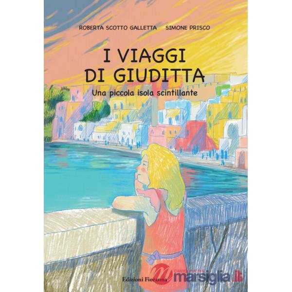 Viaggi di Giuditta. Una piccola isola scintillante (I)