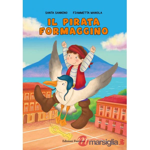 Pirata Formaggino. Ediz. a colori (Il)