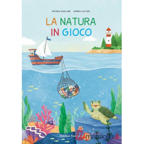 La natura in gioco. Ediz. a colori