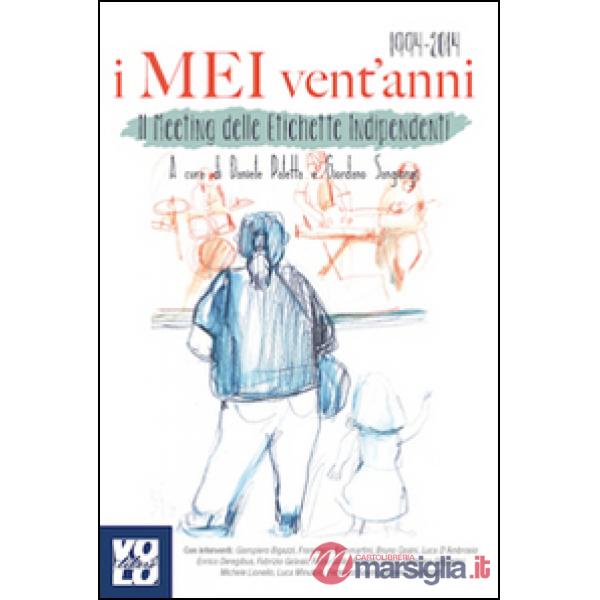 MEI vent'anni. Il Meeting delle Etichette Indipendenti 1994-2014 (I)