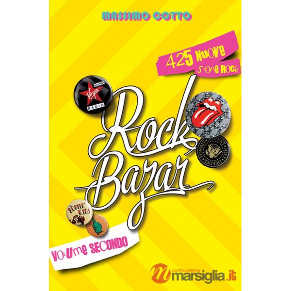 Rock bazar. Vol. 2: 425 nuove storie rock