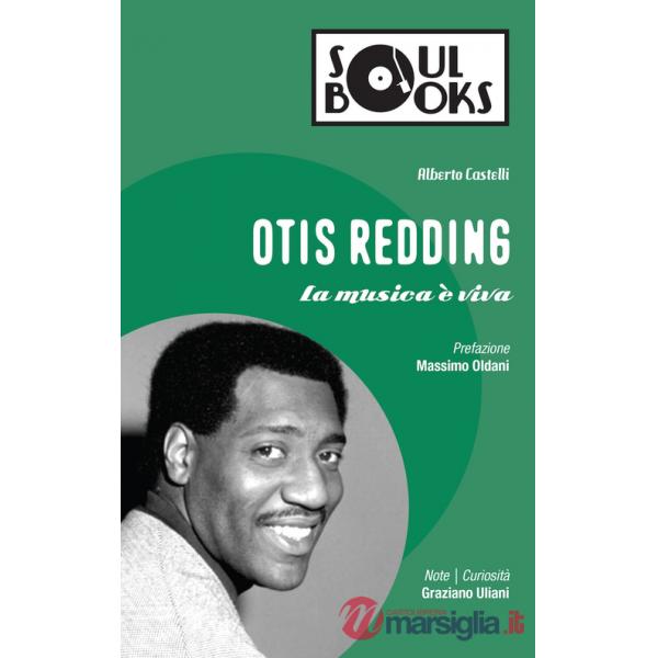 Otis Redding. La musica è viva