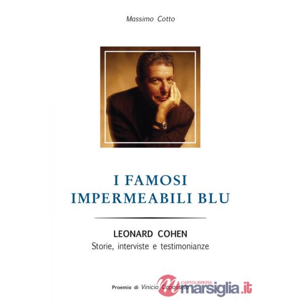 Famosi impermeabili blu. Leonard Cohen. Storie interviste e testimonianze (I)
