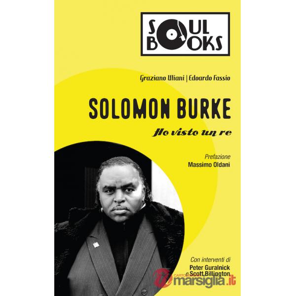Solomon Burke. Ho visto un re