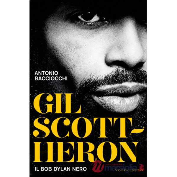 Gil Scott-Heron. Il Bob Dylan nero