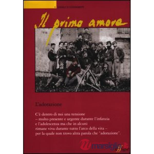 Primo amore (Il). Vol. 9: L'adorazione