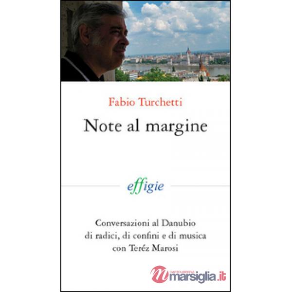 Note al margine. Conversazioni al Danubiodi radici, di confini e di musica