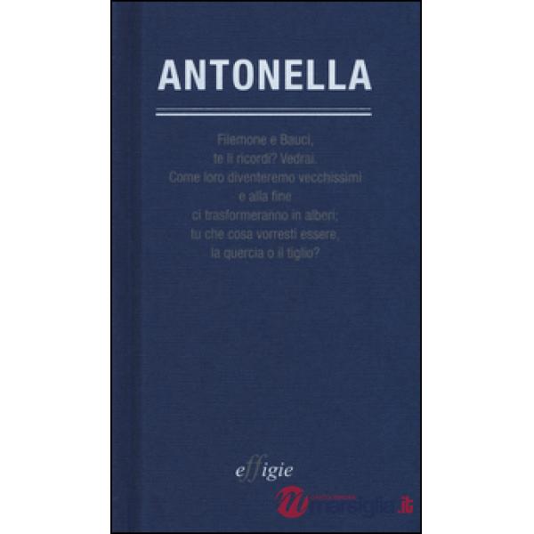 Antonella 1947-2013