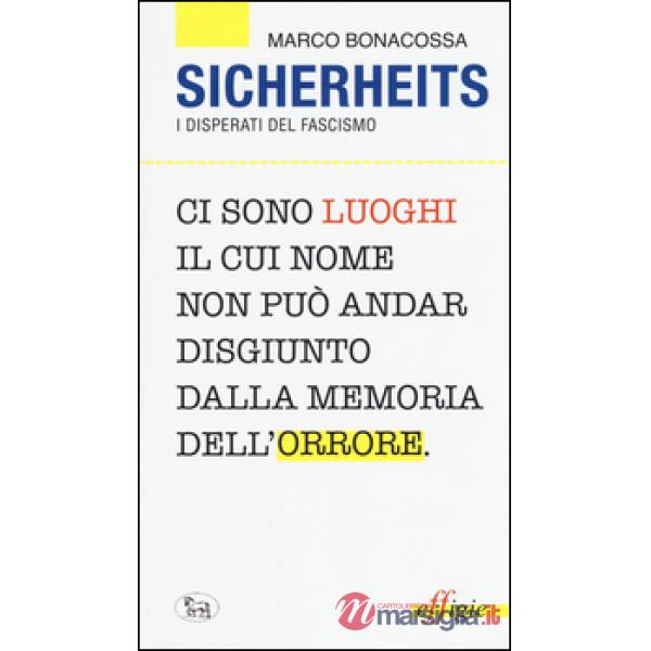 Sicherheits. I disperati del fascismo