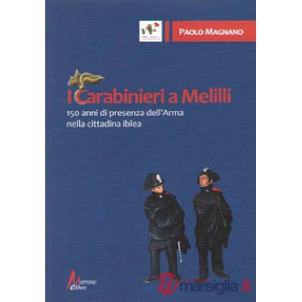 Carabinieri a Melilli. 150 anni di presenza dell'Arma nella cittadina (I)