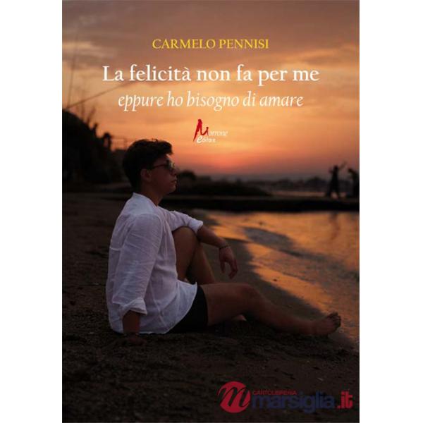 Felicità non fa per me eppure ho bisogno di amare (La)