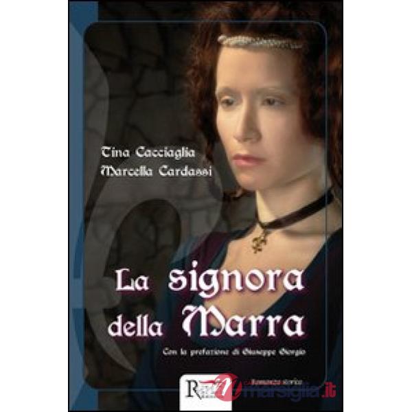 Signora della Marra. Storia di un processo in epoca angioina (La)