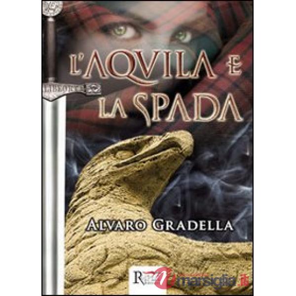 Aquila e la spada (L')
