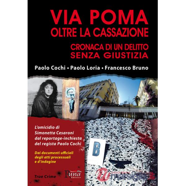 Via Poma oltre la Cassazione. Cronaca di un delitto senza giustizia