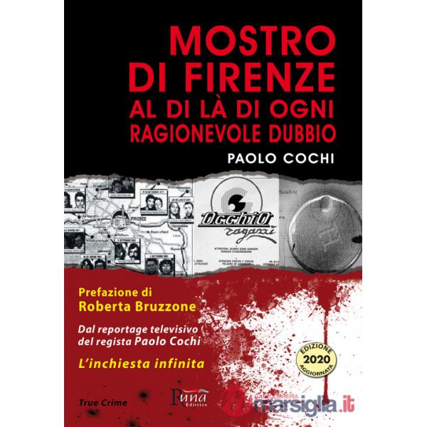 Mostro di Firenze. Al di là di ogni ragionevole dubbio