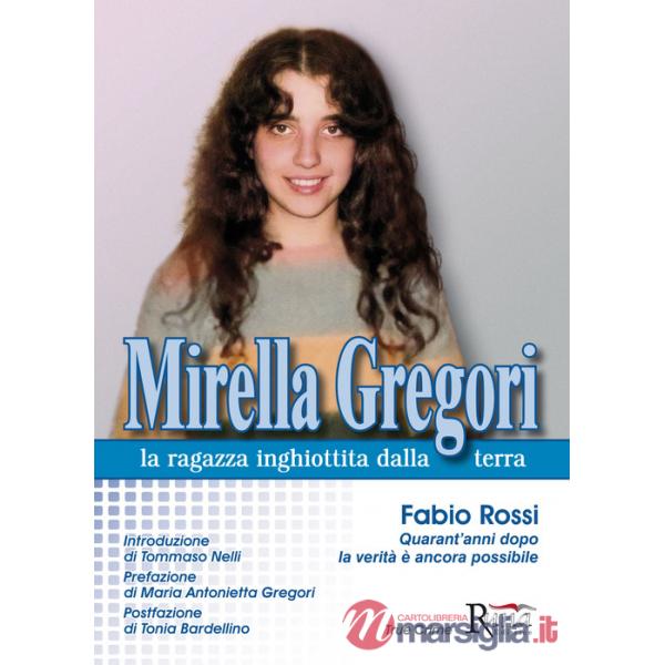 Mirella Gregori,la ragazza inghiottita dalla terra