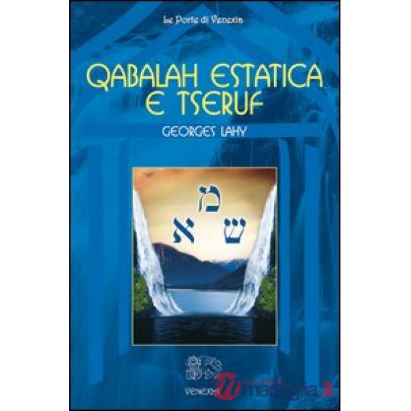 Qabalah estatica e Tseruf