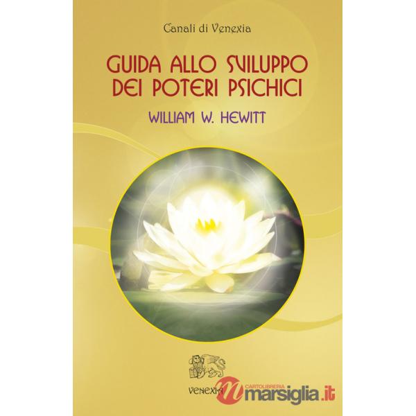 Guida allo sviluppo dei poteri psichici