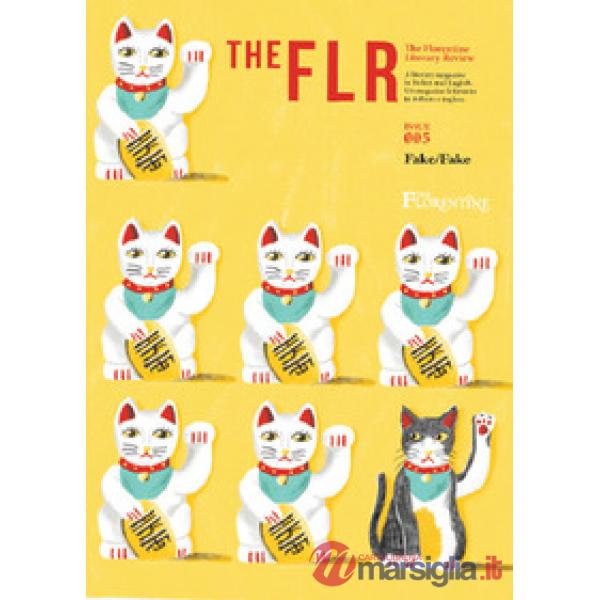FLR. The Florentine Literary Review. Ediz. italiana e inglese (The). Vol. 5: Fak