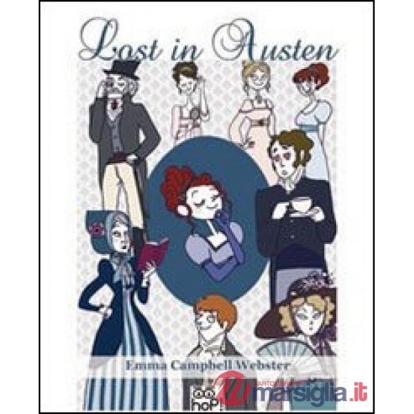 Lost in Austen. Crea la tua personale avventura dai romanzi di Jane Austen