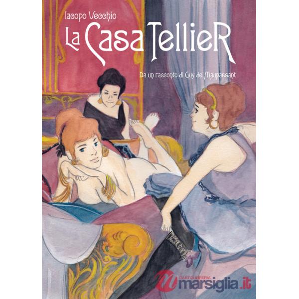 Casa Tellier. Da un racconto di Guy de Maupassant (La)